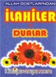 Allah Dostlarından İlahiler ve Dualar (İlahi-005)