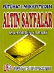 Fütühat-ı Mekkiye'den Altın Sayfalar (Tasavvuf-005)