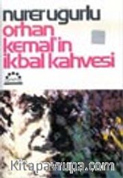 Orhan Kemal'in İkbal Kahvesi