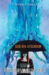 Seni Ben Uydurdum