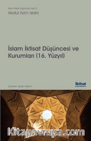 İslam İktisat Düşüncesi ve Kurumları (16. Yüzyıl)