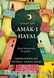 Gençler İçin Amak-ı Hayal