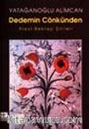 Dedemin Cönkünden / Alevi-Bektaşi Şiirleri