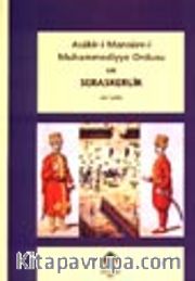 Asakir-i Mansure-i Muhammediyye Ordusu ve Seraskerlik
