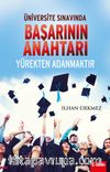 Üniversite Sınavında Başarının Anahtarı Yürekten Adanmaktır