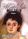 Mavi Beyaz Kırmızı -II- Mathilde (1848-1920)
