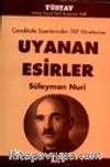 Çanakkale Siperlerinden TKP Yönetimine Uyanan Esirler