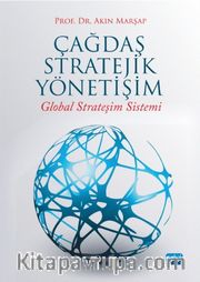Çağdaş Stratejik Yönetişim <br /> Global Strateşim Sistemi