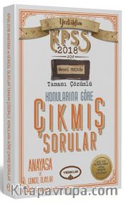 2018 KPSS Genel Kültür Anayasa ve Güncel Olaylar Tamamı Çözümlü Konularına Göre Çıkmış Sorular