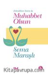 Evlendikten Sonra da Muhabbet Olsun