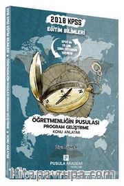 KPSS Eğitim Bilimleri Öğretmenliğin Pusulası Program Geliştirme Konu Anlatımı