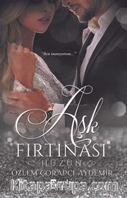 Aşk Fırtınası / Hüzün