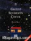 Geceyi Sevmeyen Çocuk