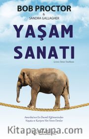 Yaşam Sanatı <br /> Amerika’nın En Önemli Eğitmeninden Hayata ve Kariyere 