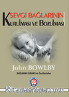 Sevgi Bağlarının Kurulması ve Bozulması
