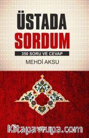 Üstada Sordum