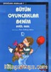 Bütün Oyuncaklar Benim (E-Kitap)