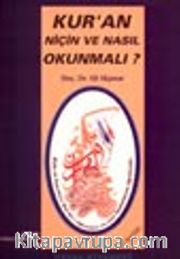 Kur'an Niçin ve Nasıl Okunmalı?