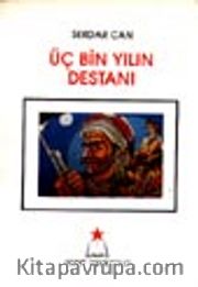 Üç Bin Yılın Destanı