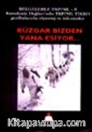 Rüzgar Bizden Yana Esiyor..