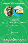 Filozof'un Mutluluk Seyahatnamesi & Epikuros'la Felsefi Yolculuklar