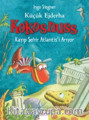Küçük Ejderha Kokosnuss - Kayıp Şehir Atlantis'i Arıyor 