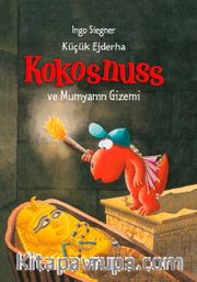 Küçük Ejderha Kokosnuss ve Mumyanın Gizemi