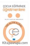 Çocuk Eğitiminde Öğretmenlere 100 Altın Kural
