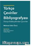 Türkçe Çeviriler Bibliyografyası & Dünya Edebiyatından Çeviriler