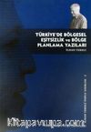 Türkiye'de Bölgesel Eşitsizlik ve Bölge Planlama Yazıları
