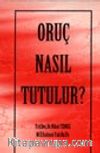 Oruç Nasıl Tutulur?