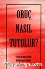 Oruç Nasıl Tutulur?
