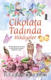Çikolata Tadında Hikayeler