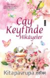 Çay Keyfinde Hikayeler