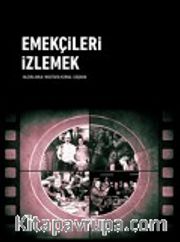 Emekçileri İzlemek