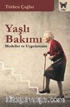 Yaşlı Bakımı & Modeller Ve Uygulamalar
