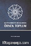 Hz. Peygamber’in Mesajlarında Örnek Toplum
