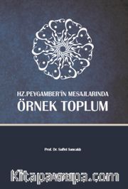Hz. Peygamber’in Mesajlarında Örnek Toplum