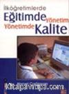 İlköğretimlerde Eğitimde Yönetim Yönetimde Kalite