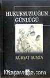 Hukuksuzluğun Günlüğü