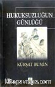 Hukuksuzluğun Günlüğü