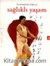 Geleneksel Çin Tıbbı ile Sağlıklı Yaşam