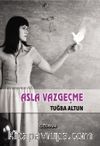 Asla Vazgeçme