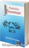 Türküler Susmaz