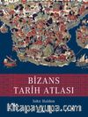 Bizans Tarih Atlası 