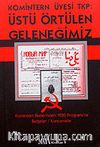 Komintern Üyesi Tkp: Üstü Örtülen Geleneğimiz