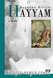 Bugünün Diliyle Hayyam