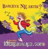 Bahçeye Ne Ektik?