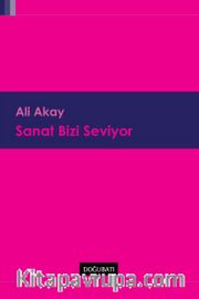 Sanat Bizi Seviyor
