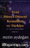 Yeni Dünya Düzeni Kemalizm ve Türkiye / 2 cilt bir arada
